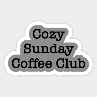 Cozy Sunday Coffee Club Sticker